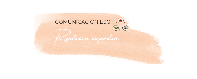 COMUNICACIÓN ESG Reputación